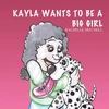 KNYGA Rachelle Mitchell Kayla Wants to be a Big Girl