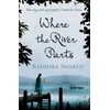 KNYGA Radhika Dogra Swarup Where the River Parts