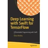 KNYGA Rahul Bhalley Deep Learning with Swift for TensorFlow
