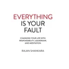 KNYGA Rajan Shankara Everything Is Your Fault