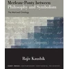 KNYGA Rajiv Kaushik Merleau-Ponty between Philosophy and Symbolism