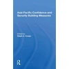 KNYGA Ralph A Cossa Asia Pacific Confidence And Security Building Measures