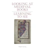 KNYGA Ralph Hanna Looking at Medieval Books