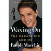 KNYGA Ralph Macchio Waxing On, The Karate Kid and Me