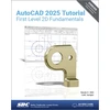 KNYGA Randy Shih AutoCAD 2025 Tutorial First Level 2D Fundamentals