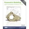 KNYGA Randy Shih Parametric Modeling with Autodesk Inventor 2025