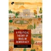 KNYGA Ravza Altunta Cakr Political Theory of Muslim Democracy
