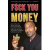 KNYGA Ray Bolden Fuck You Money