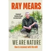 KNYGA Ray Mears We Are Nature