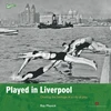 KNYGA Ray Physick Played in Liverpool