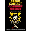 KNYGA Raymond D Harris Break Contact—Continue Mission