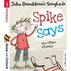 KNYGA Read with Oxford: Stage 3: Julia Donaldson's Songbirds: Spike Says and Other Stories