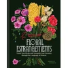 KNYGA Rebecca Fishbein Floral Estrangements, Taunt Your Rivals &amp; Vanquish Your Enemies through the Language of Flowers