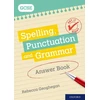 KNYGA Rebecca Geoghegan Get It Right: for GCSE: Spelling, Punctuation and Grammar Answer Book