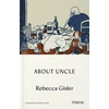 KNYGA Rebecca Gisler About Uncle