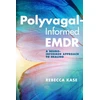 KNYGA Rebecca Kase Polyvagal-Informed EMDR