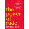 KNYGA Rebecca Reid Power of Rude