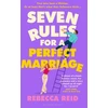 KNYGA Rebecca Reid Seven Rules For A Perfect Marriage, The funny and relatable summer read about long-term love and happy endings