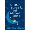 KNYGA Rebecca Stead List of Things That Will Not Change