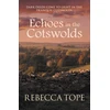 KNYGA Rebecca Tope Echoes in the Cotswolds