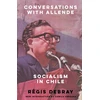 KNYGA Regis Debray Conversations with Allende