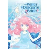 KNYGA Rei Tma Vanduo Dragon's Bride, Vol. 1