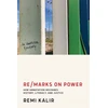 KNYGA Remi Kalir Re/Marks on Power