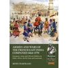 KNYGA Rene Chartrand Armies and Wars of the French East India Companies 1664-1770