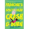 KNYGA Renee Swindle Francine's Spectacular Crash and Burn