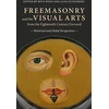 KNYGA Reva Wolf Freemasonry and the Visual Arts from the Eighteenth Century Forward