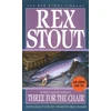 KNYGA Rex Stout Three for the Chair