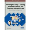 KNYGA Riad S Aisami Utilizing a 5-Stage Learning Model for Planning and Teaching Online Courses
