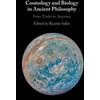KNYGA Ricardo Salles Cosmology and Biology in Ancient Philosophy