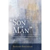 KNYGA Richard Baukham Son of Man