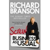 KNYGA Richard Branson Screw Business as Usual