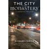KNYGA Richard Carter City is my Monastery