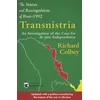 KNYGA Richard Colbey Status and Recognition of Post-1992 Transnistria