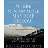 KNYGA Richard D Oram Where Men No More May Reap or Sow