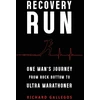 KNYGA Richard Gallegos Recovery Run: One Man's Journey from Rock Bottom to Ultra Marathoner