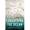 KNYGA Richard Hingley Conquering the Ocean