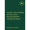 KNYGA Richard J Bautch Glory and Power, Ritual and Relationship