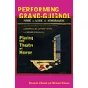 KNYGA Richard J Hand Performing Grand-Guignol