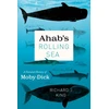 KNYGA Richard J King Ahab's Rolling Sea