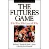 KNYGA Richard J Teweles Futures Game: Who Wins, Who Loses, &amp; Why