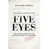 KNYGA Richard Kerbaj Secret History of the Five Eyes