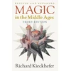 KNYGA Richard Kieckhefer Magic in the Middle Ages