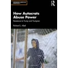 KNYGA Richard L Abel How Autocrats Abuse Power