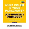 KNYGA Richard N Bolles What Color Is Your Parachute? Job-Hunter's Workbook, Seventh Edition