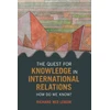KNYGA Richard Ned Lebow Quest for Knowledge in International Relations