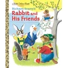 KNYGA Richard Scarry's Rabbit and His Friends